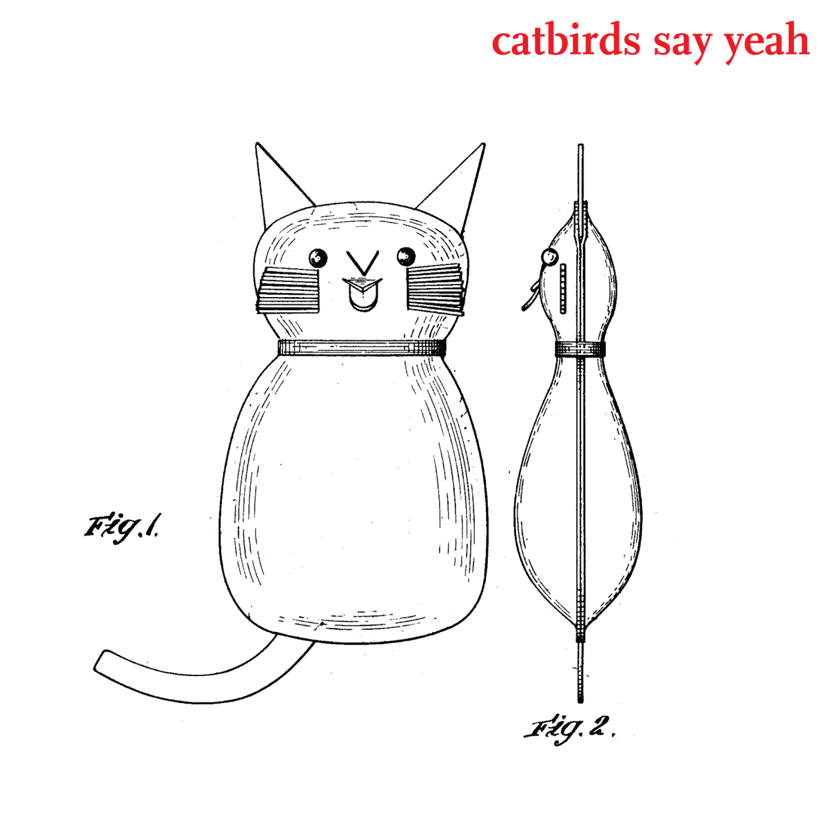 Iddy Biddy Records presents “Catbirds Say Yeah”