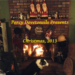 Percy Dovetonsils Presents: Christmas Mix 2013